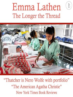 cover image of The Longer the Thread: The Emma Lathen Booktrack Edition